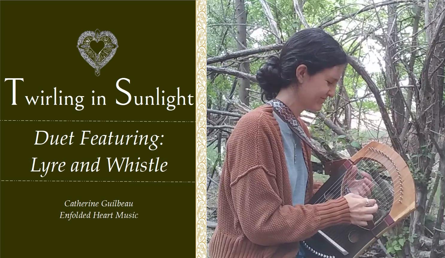New Lyre and Whistle Duet : Twirling in Sunlight